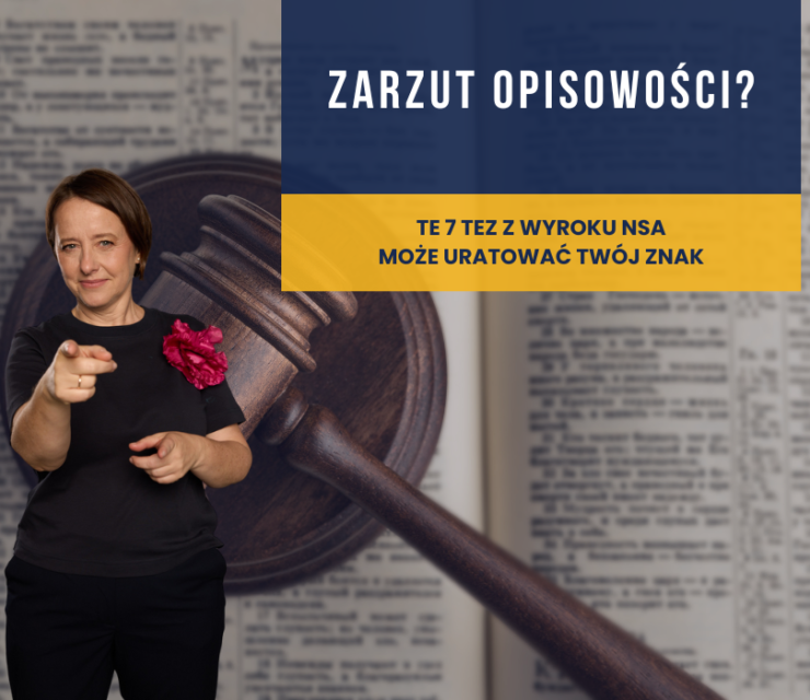Zarzut opisowości? Te 7 tez z wyroku NSA może uratować Twój znak
