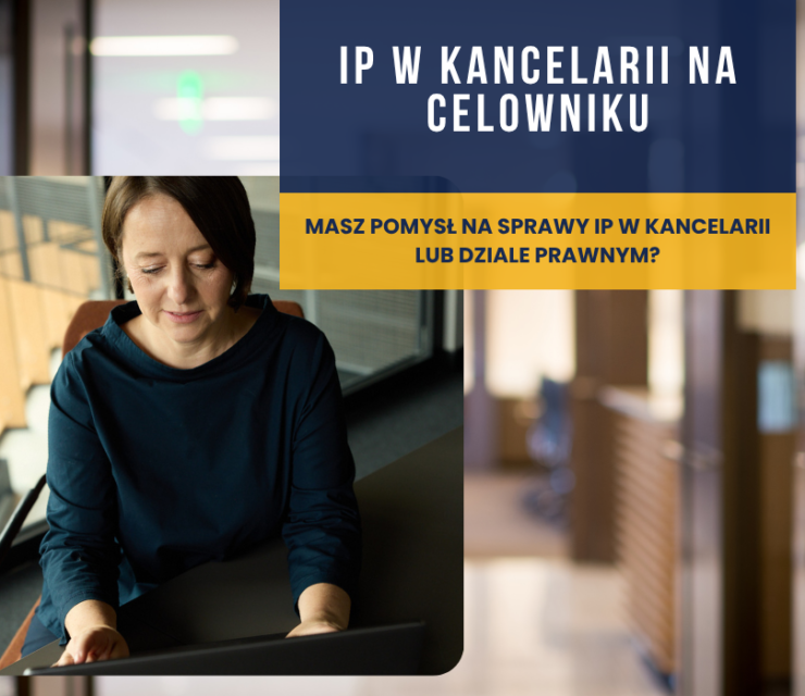 IP w kancelarii na celowniku. Masz pomysł na sprawy IP w kancelarii lub dziale prawnym?