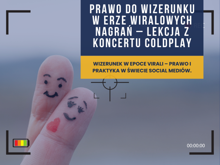 Prawo do wizerunku w erze wiralowych nagrań – lekcja z koncertu Coldplay