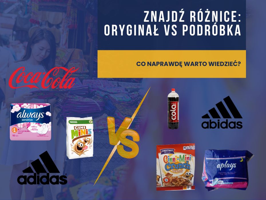 Znajdź różnice: Oryginał vs podróbka – co naprawdę warto wiedzieć?