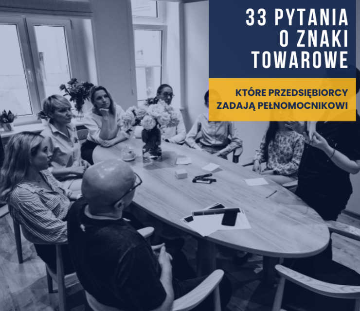 33 pytania o znaki towarowe, które przedsiębiorcy zadają pełnomocnikowi