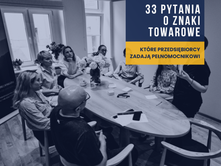 33 pytania o znaki towarowe, które przedsiębiorcy zadają pełnomocnikowi