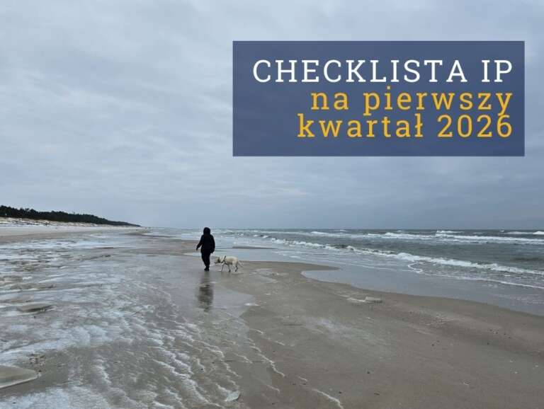 Checklista IP na pierwszy kwartał 2026
